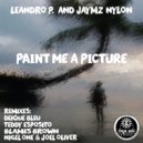 Leandro P feat. Jaymz Nylon - Paint Me A Picture