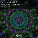 St. Acid - Studying Eternity (Original Mix)