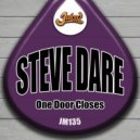 Steve Dare - One Door Closes (Original Mix)
