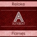 Reloke - Flames (Spirit Tag Edit)