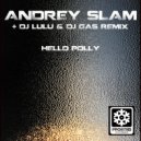 Andrey Slam - Hello Polly