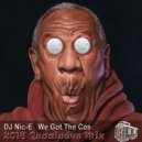 DJ Nic-E - We Got The Cos