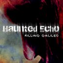 Haunted Echo - Free To Do Anything