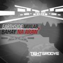 Earthside Mixlab - Bahay Na Araw (Original Mix)