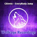 Chivvie - EveryBody Jump