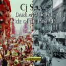 CJ S.A.Y. - From The Dark To The Light