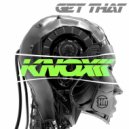 Knox - Get That