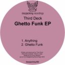 Third Deck - Ghetto Funk