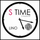 Lino - S Time