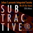 Johan S Presents Integrated Society - We Lift Our Voices (Johan S Hard Dub)