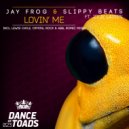 Jay Frog & Slippy Beats ft. Jolie Lassen - Lovin\' Me (Radio Edit)