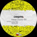 Chiqito - Head Doctor