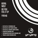 Royal Wolf - Do You Feel It