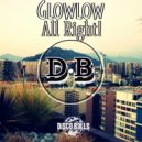 Glowlow - All Right! (Original Mix)