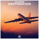 Jax Moody - Destination (Original Mix)