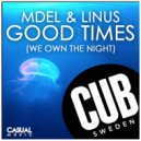 MDEL & LINUS - Good Times (Euro Techno Remix)