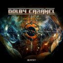 Dolby Caramel - Stream Your Dream