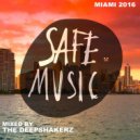 The Deepshakerz - Safe Miami 2016