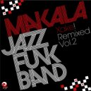 Makala Jazz Funk Band - Swear It