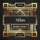 Atlas - Distorted Serenity