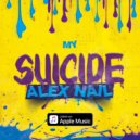 Alex Nail - My Suicide