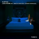 K-Style - Love Room (Roderic Rodriguez Remix)