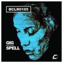 Gig - Spell (Original Mix)
