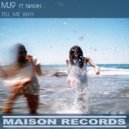 MJ9 ft Niamh - Tell Me Why (Jamie Morden Remix)