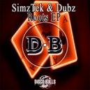 SimzTek & Dubz - Roots (Original Mix)