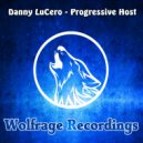 Danny LuCero - Progressive Host