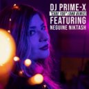 DJ Prime-X, Neguine Niktash - Cure You