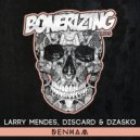 Larry Mendes, DISCARD & Dzasko - Denham (Original Mix)