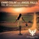Emre Colak feat. Angel Falls - Feel Me (Original Mix)
