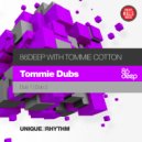86Deep With Tommie Cotton - Tommie Dub 2 (Original Mix)