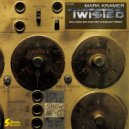 Mark Kramer - Twisted