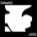 DaWad - Less