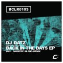 DJ Datz - Back In The Days