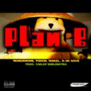 Rapper de Rave & WondRWomN & Pishón & Maikel - Plan B (feat. WondRWomN, Pishón & Maikel)