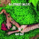 DJ Stress (M.C.P) - May Day (Original Mix)