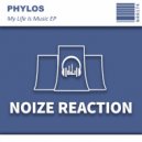 Phylos - My Life Is Music (Original Mix)