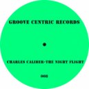 Charles Caliber - The Night Flight