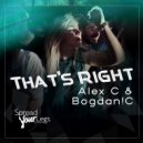 Alexc & Bogdan!c - That\'s Right (Dub Mix)