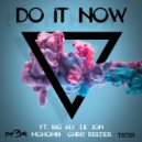 Big Ali, Lil Jon, Mohombi, Chris Reeder - Do It Now (Radio Mix)