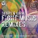 Skorpz & Karmz - Fight Music (Decibel Lecter Remix)
