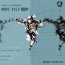 Jaime Cervantes - Move Your Body (Jose Del Amor & Manel Sanmartin Remix)