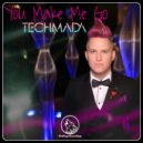 TechMada - You Make Me Go