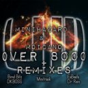 MiniHazard & Moicano - Over 8000 (Dr. Rein & Creative Brain Remix)