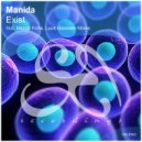 Manida - Exist (Mezzo Forte Remix)