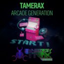 Tamerax - Arcade Generation
