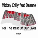 Mickey Crilly Featuring Deanne - For The Rest Of Our Lives (Original Mix)